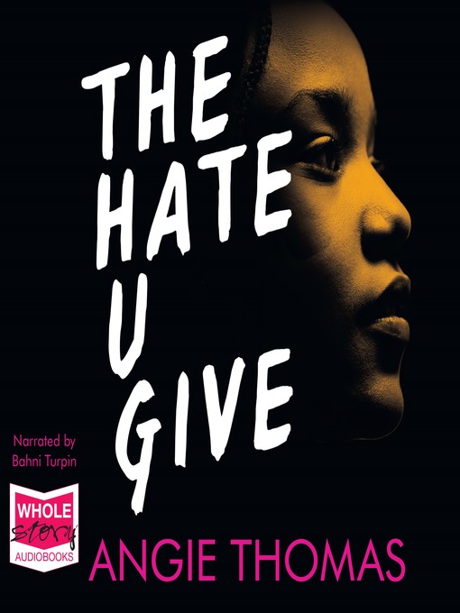 Title details for The Hate U Give by Angie Thomas - Available